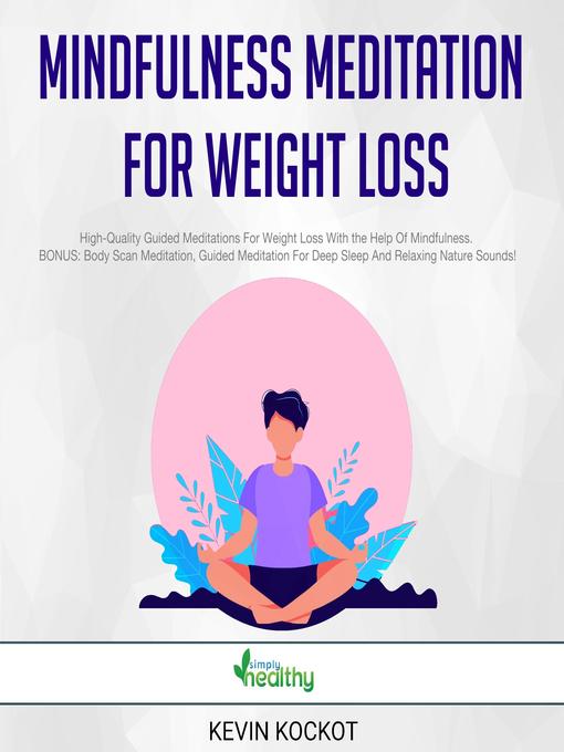 Title details for Mindfulness Meditation For Weight Loss by Kevin Kockot - Wait list